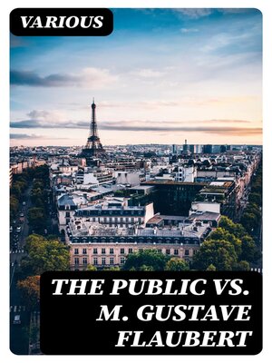 cover image of The Public vs. M. Gustave Flaubert